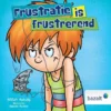 Frustratie is frustrerend | 9789461182456