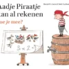 Aadje Piraatje kan al rekenen | 9789025768249