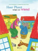 Heer Phant krijgt een vriend | 9789081882637
