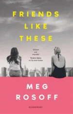 Friends Like These | 9781526648549