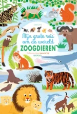 Mijn grote reis om de wereld ZOOGDIEREN | 9789059247994 Mijn grote reis om de wereld ZOOGDIEREN | 9789059247994