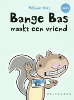 Bange Bas maakt een vriend | 9789463834438 Bange Bas maakt een vriend | 9789463834438