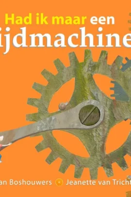 Had ik maar een tijdmachine