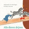 Alle dieren drijven | 9789025871383 Alle dieren drijven | 9789025871383