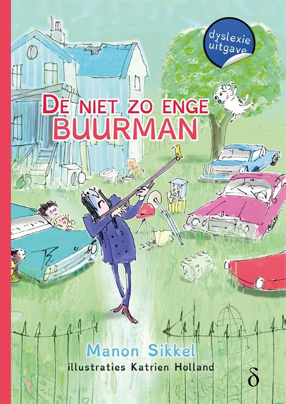 De niet zo enge buurman | 9789463243131 De niet zo enge buurman