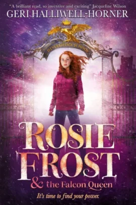 Rosie Frost and the Falcon Queen