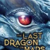 The Last Dragon on Mars | 9780997895841 The Last Dragon on Mars | 9780997895841