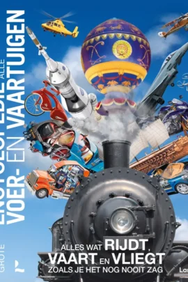 Lannoo's grote encyclopedie van alle voer- en vaartuigen