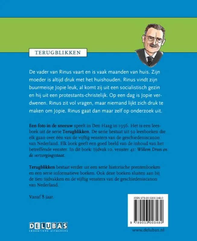Een foto in de sneeuw Willem Drees en de verzorgingsstaat | 9789053003480 Een foto in de sneeuw Willem Drees en de verzorgingsstaat - Afbeelding 2