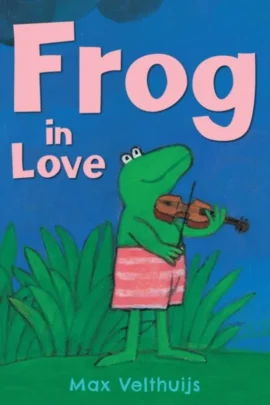 Frog in Love | 9789025868932 Frog in Love | 9789025868932