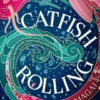 Catfish Rolling | 9781803362182 Catfish Rolling | 9781803362182