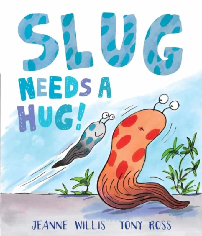 Slug Needs a Hug! | 9781783441198 Slug Needs a Hug!