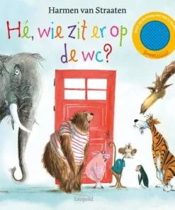 Hé, wie zit er op de wc?