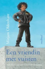 Een vriendin met vuisten | 9789047714705