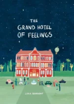 The Grand Hotel of Feelings | 9781800660267