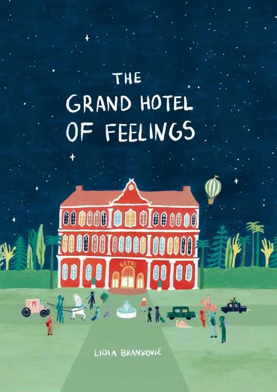The Grand Hotel of Feelings | 9781800660410 The Grand Hotel of Feelings