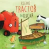 Kleine Tractor en Oscar | 9789044841954