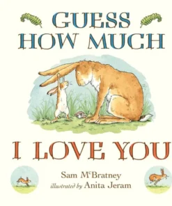 Guess how much I love you