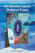 Maartje en Menno, de meester van de duistere toren | 9789491048012
