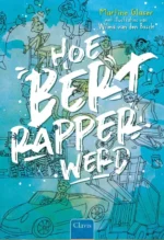 Hoe Bert rapper werd | 9789044844856