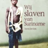 Wij slaven van Suriname | 9789086963508