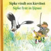 Sipke vindt een kievitsei / Sipke fynt in ljipaai | 9789025876548
