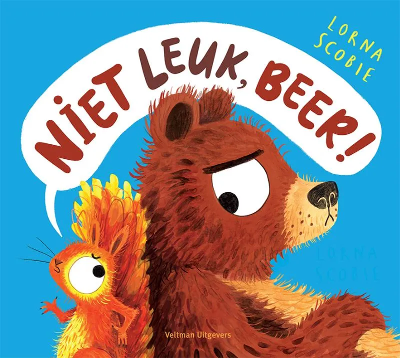 Niet leuk, Beer! | 9789048322152 Niet leuk, Beer!