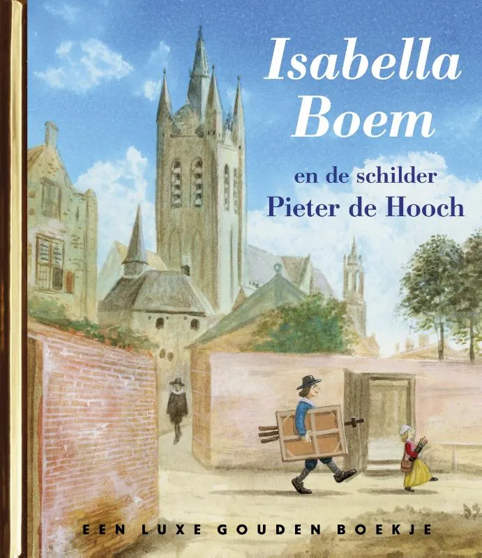 Isabella Boem en de schilder Pieter de Hooch | 9789047627289 Isabella Boem en de schilder Pieter de Hooch