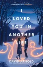 I Loved You In Another Life | 9781471414541