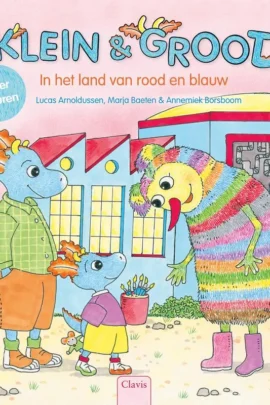 Klein en Groot. In het land van rood en blauw (over kleuren)