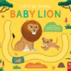 Let's go home, baby lion | 9781839948404