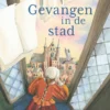 Gevangen in de stad | 9789402715569