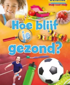 Hoe blijf je gezond?