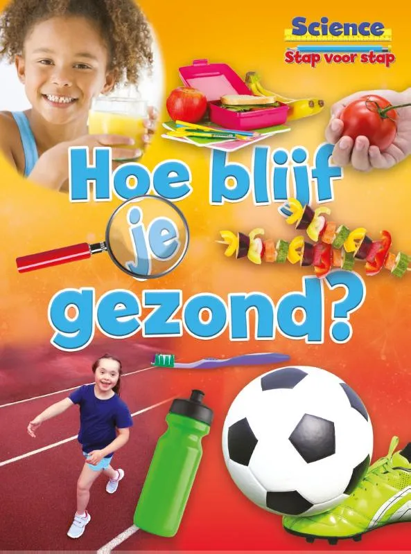 Hoe blijf je gezond? | 9789463411912 Hoe blijf je gezond?