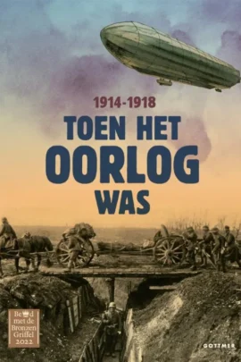 Toen het oorlog was 1914-1918