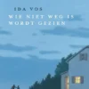 Wie niet weg is wordt gezien | 9789025865962