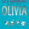 De ongelooflijke Olivia | 9789047617723