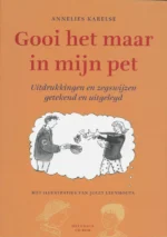 Gooi het maar in mijn pet | 9789067979023 Gooi het maar in mijn pet | 9789067979023