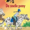 De snelle pony | 9789020662900