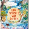 Een wereld vol dieren | 9789465000312