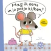 Mag ik eens in je potje kijken? | 9789044843163