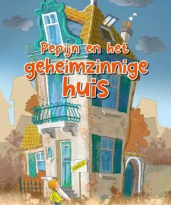 Pepijn en het geheimzinnige huis