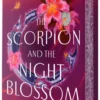 The Scorpion and the Night Blossom | 9780593813959 The Scorpion and the Night Blossom | 9780593813959