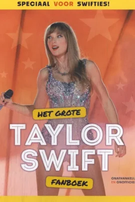 Het grote Taylor Swift fanboek