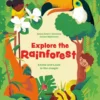 Explore the Rainforest - Emma and Louis in the Jungle | 9783967047233