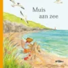 Muis aan zee | 9789062389582 Muis aan zee | 9789062389582