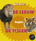 De leeuw tegen de tijger | 9789463413886 De leeuw tegen de tijger | 9789463413886