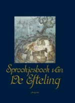 Sprookjesboek van De Efteling | 9789021669588 Sprookjesboek van De Efteling | 9789021669588