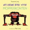 Het kleine boek voor mopperkonten | 9789460973987 Het kleine boek voor mopperkonten | 9789460973987
