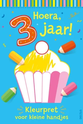 Hoera, 3 jaar! Kleurpret voor kleine handjes